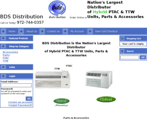 bdsdistribution.com: BDS Distribution Home Page
PTAC, ptac, ttw, TTW Hyrid, hybrid, a/c, hvac, hotel ac, hotel a/c, cheap ptac, cheap ttw, motel ac, motel a/c, motel ptac, hotel ptac, motel ttw, hotel ttw, motel TTW, motel PTAC, hotel PTAC, hotel TTW, 