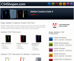 cs4shopen.com: Adobe Photoshop CS4
Her finner du alle Adobes produkter Prøv, oppgrader eller kjøp her !