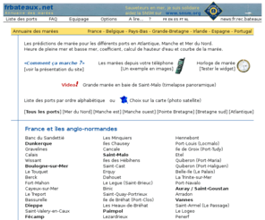 marees.info: frbateaux - Annuaire des mares - horaire, hauteur, coefficient de mare info en Atlantique Manche Mer du Nord
Les prdictions des mares pour les ports en Atlantique, Manche et Mer du Nord - Annuaire, calendrier, horaire de mare, info : heure hauteur coefficient - Pays-bas Belgique Grande-Bretagne France Espagne Portugal