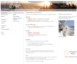 scheepswijs.net: ScheepsWijs Vaarcursussen - Wadvaren Theorie en Praktijk - Zeilen met Platbodems - Motor Manoeuvreren
ScheepsWijs geeft cursussen Wadvaren, zeilen met platbodems en varen op de motor. Praktijk en theorie voor beginners en gevorderde schippers. Wij varen met lemsteraken, zeeschouwen, motorschepen en geven les op uw eigen schip.