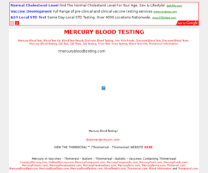 mercurybloodtesting.com: Mercury Blood Testing
Mercury Blood Testing and Testing the Blood for Mercury