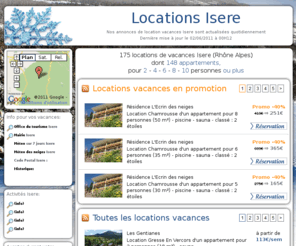 location-isere.com: LOCATION ISERE > >  301 LOCATIONS (dont 95 PROMOS)  
	 body{background: url(img/back/back-montagne.jpg) center top no-repeat;} #CONTAINER{background: url(img/fond-bis-promo.png)}
|●► Locations vacances Isere : MEILLEURS TARIFS : 139 /sem (2 pers) ~ 149 /sem (4 pers) ~ 184 /sem (6 pers) ~ 251 /sem (8 pers) ~ 280 /sem (10 pers) ~ 529 /sem (  de 10 pers)