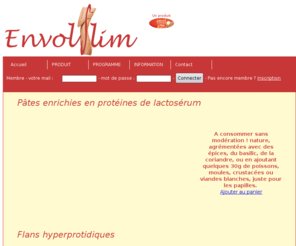 envolslim.com: Accueil
Des pâtes et des flans hyperprotéinés pour un régime minceur équilibré ou alimentation des sportifs