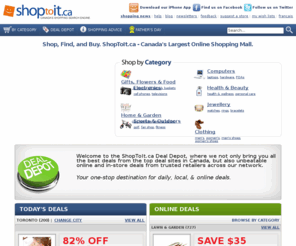 shoptoit.ca: ShopToIt - News, Low Prices and Great Shopping Deals for Canadians
Start shopping Canada! With Shoptoit.ca you can shop Canada all at once. Compare prices, read buying and how-to guides, and find the latest product and shopping news. Shoptoit.ca is Canada's largest comparison shopping website.