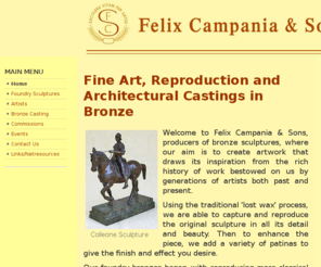 felixbronze.com: Bronze Sculpture
Bronze sculptures for the home and garden. We cast classical bronze sculpture and modern work by scultors such as Lyell and John Robinson. Bronze casting service for sculptors. John Robinson Limited Editions.