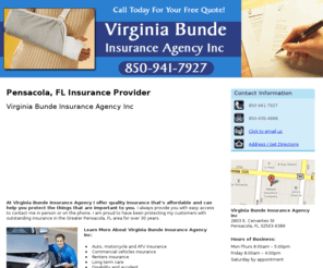 virginiabundeinsurance.com: Pensacola, FL Virginia Bunde Insurance Agency Inc 850-941-7927
At Virginia Bunde Insurance Agency offers insurance that’s affordable and can help you protect what is important to you, serving the Pensacola, FL. 850-941-7927