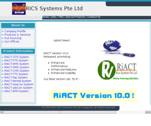 riact.com: RICS Systems Pte Ltd
Rics Systems Pte Ltd., Singapore, Leader in Software Tecnology, Project Consultant