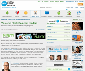 theworldingreen.com: Welcome PlentyMag.com readers | MNN - Mother Nature Network
Farewell Plenty, Hello Mother Nature Network.   If you've landed here, then it most likely means that you've arrived at the Mother Nature Network via PlentyMag.com.    