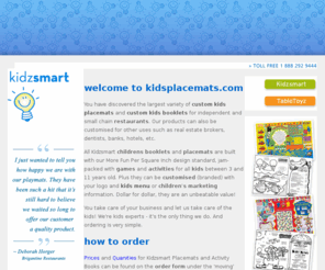 kids-smart-concepts.com: Custom Kid's Activity Booklets and Children's Placemats.
Customize full color kid's placemats with logo and kid's menu. Many fun images jam-packed with games.