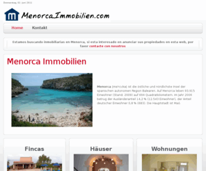 menorcaimmobilien.com: Menorca Immobilien
Menorca Immobilien, Wir sind Spezialisten für die Vermittlung Ihrer Immobilie im Menorca , grosse auswahl an Fincas, Hauser und Wohnungen.