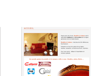 meubles-et-salons.com: Salons - Haute Savoie - Meubles - Annemasse - Décoration - Ameublement - Literie - Meubles & salons
A Saint Julien en Genevois en Haute Savoie, Meubles & Salons le spécialiste Ambiance et Décoration propose des meubles de marques Calligaris, Sofalux, Tiffany, Stordal ...