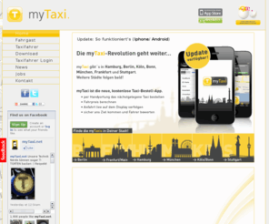 onetouchtaxi.com: myTaxi App - Taxibestellung ohne Anrufen
myTaxi ist der Smartphone-Service, der in Hamburg die Bestellung eines Taxis ohne Anrufen einer Zentrale ermöglicht. In Hamburg warten schon mehr als 200 Taxifahrer auf Ihre Bestellung!