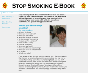 quit-smoking-ebook.com: stop smoking e-book download to guide you through the quitting process. For smokers that want to quit, stop smoking hypnotherapy and EFT practitioners, and stop smoking consultants. If you want to give up smoking, this ebook has a money-back guarantee and your personalised stop-smoking hypnotherapist formula with no hypnosis!smoker,stop smoking, quit smoking,give up smoking,smoking hypnotherapy,bio-resonance,EFT,EFT book,EFT ebook,EFT e-book,EFT video,EFT DVD,EFT DVD UK,stop smoking hypnotherapy,smoking hypnosis,stop smoking hypnosis,smoking hypnotherapist,nrt,smoking video,smoking cd,smoking dvd,smoking book,stop smoking book, book,alan carr,allan carr,allen carr, alan car,quit smoking book,give up smoking book,book stop smoking,EFT video,book smoking,book quit smoking,book give up smoking,cigarette,tobacco,nicotine,nicotine gum,guarantee,credit card,NLP,new age london,gary craig,emotional freedom,smoking hypnosis, smoking,smoking emotional,emotion smoking,smoking emotion,hypnosis,hypnotherapy
Stop smoking e-book with step by step stop smoking video to guide you through the quitting process. For smokers that want to quit, stop smoking hypnotherapy and EFT practitioners, and stop smoking consultants. If you want to give up smoking, this ebook has a money-back guarantee and your personalised stop-smoking hypnotherapist formula with no hypnosis! 