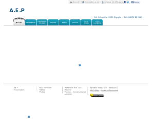 aepexploitation.com: Traitement des eaux - A.E.P à Biguglia
A.E.P - Traitement des eaux situé à Biguglia vous accueille sur son site à Biguglia