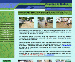 campingclub-karlsruhe.de: Deutscher Campingclub OC Karlsruhe  e.V. - Campingclub im DCC e.V.
Freunde des Campings finden hier Informationen zum Club. Zu den Veranstaltungen des Clubs gehören u.a. die Durchführung von Campingfahrten.