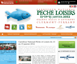 cnpl.fr: Carrefour national de la pêche et des loisirs
Pour l'année 2011, le carrefour national se tiendra à Clermont-Ferrand, du 14 au 16 janvier 2011