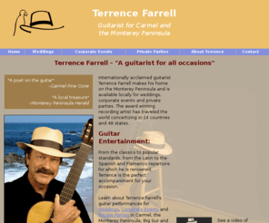 carmelguitarist.com: Guitarist for Carmel, Monterey and the Central California Coast - Terrence Farrell
Guitarist for Carmel, the Monterey Peninsula and the Central California coast - Terrence Farrell