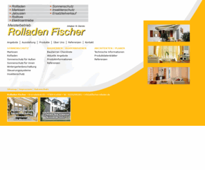 rolladen-fischer.com: Rolladen Fischer: Markisen, Rollladen, Sonnenschutz, Wintergartenbeschattung, Steuerungen, Insektenschutz
Rolladen Fischer, Bromeledonk 63, 47809 Krefeld, Deutschland,