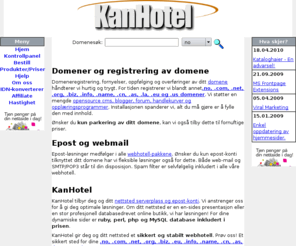 appleonlineapps.com: KanHotel domene webhotell .no .com .net .org .info .name .as domener
KanHotel domener webhotell hosting .no .com .net .org .as .name domene webhotel
