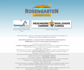 rosengartenlatemar.com: Hotel Welschnofen - Karersee Südtirol Rosengarten Dolomiten Hotel Carezza Ski Welschnofen : Startsite
Hotel Welschnofen Karersee am Rosengarten dem Südtirol und Carezza Ski mitten in den Dolomiten Suedtirol den Winter und Sommer erleben beim Skilaufen und Wandern, Mountainbiken, Rodeln, Langlaufen und Winterwandern im Schnee