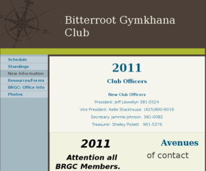 bitterrootgymkhana.com: Bitterroot Gymkhana Club -       
2011Club Officers New Club OfficersPresident: Jeff Llewellyn 381-0524Vice President: Kellie Stackhouse  (425)890-9016Secretary: Jammie Johnson  381-0082Treasurer: Shelley Pickett   961-5376 