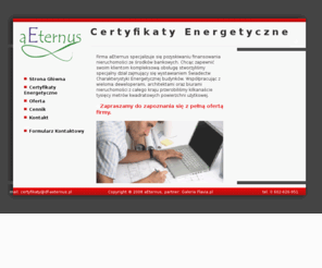 e-certyfikaty.com.pl: Certyfikaty Energetyczne
aEternus - Certyfikaty Energetyczne Budynków Kraków. Wykonujemy świadectwa energetyczne mieszkań, domów oraz lokali użytkowych na terenie całego kraju.