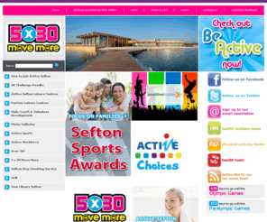 activesefton.co.uk: Active Sefton
Active Sefton offer fitness programmes tailored to your needs. Whether you want to lose weight, keep fit, play sport or make new friends Active Sefton has something for you!