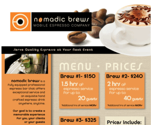 nomadicbrews.com: Nomadic Brews
Nomadic Brews is a Quality Espresso Service bringing coffee and pastries to your event.