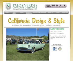 pvconcour.org: Home | 			Palos Verdes Concours D'Elegance
The Palos Verdes Concours d'Elegance is a charitable organization (501-c-3), in which the mission has been to create a world-class show of classic, vintage historical, and special-interest automobiles, to provide funds for charitable and community purposes and to promote the beauty and opportunities of the Palos Verdes Peninsula.