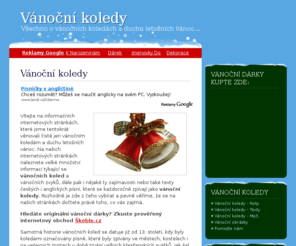 vanocni-koledy.com: Vánoční koledy
Vánoční koledy - Vánoční koledy jsou již tradičním prostředkem k doplnění a vytvoření té správné vánoční atmosféry. Podívejte se s námi do minulosti, stáhněte si své oblíbené koledy, stáhněte si noty a mnoho dalšího...