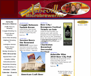 ashevillecraftbeer.com: Asheville Craft Beer - Asheville & WNC Craft Breweries
Asheville & Western North Carolina's craft beer and brewery resource. The source for info. on the breweries, craft beers, beer events, and brewery location maps. Articles & links for craft beer fans.