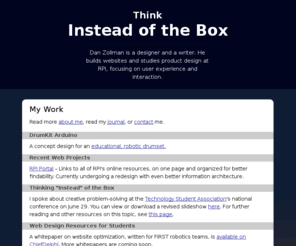 insteadofthebox.com: (Think) Instead of the Box
Dan Zollman's website on design thinking, user experience, and web design.