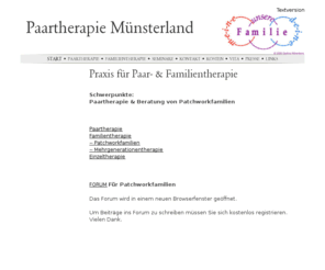 paartherapie-muenster.com: Praxis für Paar- & Familientherapie
Praxis für Familientherapie, Münster, Patchworkfamilie, Beratung, Therapie, Seminare, Münster,