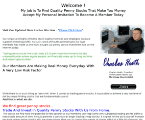 pennystocksincorporated.com: Penny Stocks : Charles Heath Penny Stocks
Charles Heath penny stocks investing service finds quality penny stocks that trade under $5.00 per share.