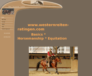 westernreiten-ratingen.com: Home
Basics * Horsemanship * Equitation Westernreiten Ratingen mobiler Westernunterricht