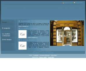 cittigioielli.com: Citti - Milano - Visual Site
 L'azienda CITTI nasce nel 1930 a La Spezia. A Milano dal 1943, in corso Vercelli, 20.  Una passione per gli orologi e gioielli originali e sfiziosi.