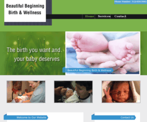 beautifulbeginningbirth.com: Homebirth midwifery care
Comprehensive midwifery care for homebirth with a gentle, mother friendly environment