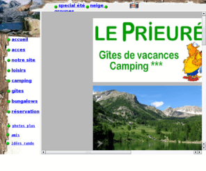 le-prieure.com: LE PRIEURE. Camping, location de gites, randonnée dans le Mercantour ( Alpes du Sud )
Dans la montagne des Alpes Maritimes, à l'orée du Parc National du Mercantour.Camping, gîtes de vacances, location d'appartements et de bungalows.Piscine, tennis, randonnées 