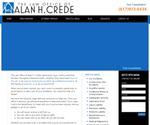 bostonmainjurylawyer.com: Boston Personal Injury Lawyer - Boston Massachusetts Accident Attorney - Middlesex County Personal Injury Lawyer
Free Consultation - Alan H. Crede - Boston Personal Injury Lawyer - Boston Massachusetts Accident Attorney - Middlesex County Personal Injury Lawyer