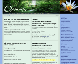 center-oasen.dk: Oasen - 26 års erfaring med Essential Touch - Healingsmassage kurser og uddannelse (RAB godk.)
Healingsmassage - kurser og uddannelse. Essens - Meditation - Mindfulness. RAB godkendt. Healing af dit indre barn.