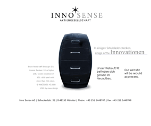 innosense.de: INNOSENSE AG - Vermarktung und Verwertung von Innovationen und
    Forschungsergebnissen
Zentrale Aufgabe der Innosense AG ist die Vermarktung von Innovationen und Erfindungen, die Förderung von Erfindern, sowie die weltweite industrielle Verwertung von Forschungsergebnissen