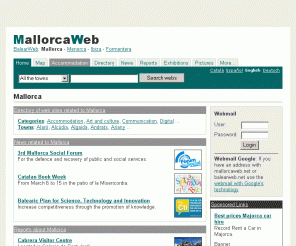mallorcaweb.net: 

Mallorca @ MallorcaWeb: Mallorca travel and local guide (map, pictures, accommodation,...
       




Mallorca travel and local guide (map, pictures, accommodation, web directory, local blogs and forums, exhibitions, etc.)