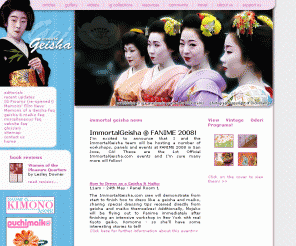 immortalgeisha.com: Immortal Geisha - Information About Japanese Geisha and Lifestyle
Immortal Geisha website is devoted to the lives, history, beauty and tradition of Japanese Geisha, Geiko and Maiko