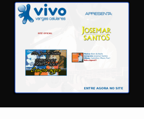josemarsantos.com: Josemar Santos
Site oficial do cantor Josemar Santos.
