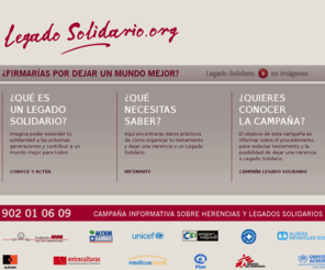 legadosolidario.org: Campaña Informativa Legado Solidario-Inicio
¿Firmarías por dejar un mundo mejor? Haz testamento e incluye una herencia o legado solidario. Infórmate y actúa.