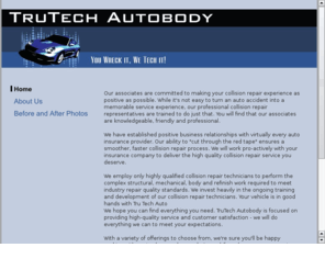 trutechauto.com: TruTech Autobody
TruTech Autobody is focused on providing high-quality service!