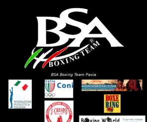 bsaitaly.com: BSA Boxing Team - Pugilato, Boxe, Muay Thai, Kick Boxing
L'unica e sola palestra di boxe thailandese a Pavia