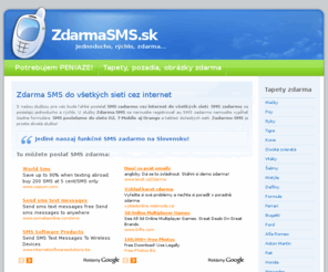 zdarmasms.sk: SMS zdarma do všetkých sietí cez internet. SMS zadarmo O2, T-Mobile, Orange.
Do všetkých sietí SMS cez internet. Zdarma. SMS: O2, T-Mobile, Orange.