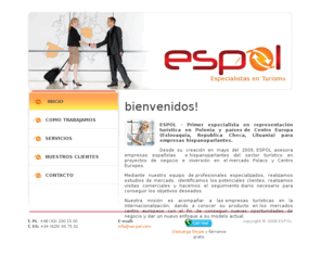 es-pol.com: ESPOL - Especialistas en turismo
Primer especialista en representación turística en Polonia y países del Centro Europa (Eslovaquia, Republica Checa, Lituania) para empresas hispanoparlantes