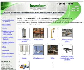 fourstarokc.com: Fourstar Material Handling Systems, Inc. - Personalized Service for Material Handling & Storage
Provides material handling equipment and storage solutions for a wide range or applications. Products include Lifting Equipment, Material Handling Equipment, Storage Solutions, Loading Dock Equipment, Office Filing and Storage Systems, Industrial In-Plant